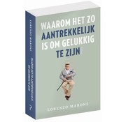 Waarom het zo aantrekkelijk is om gelukkig te zijn