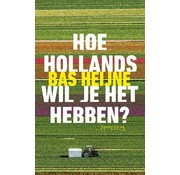 Hoe Hollands wil je het hebben?