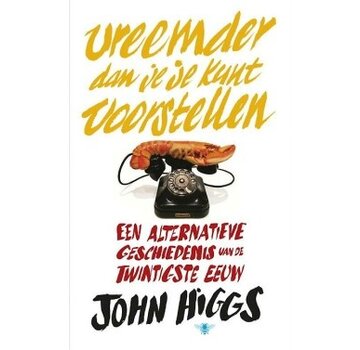 Vreemder dan je je kunt voorstellen