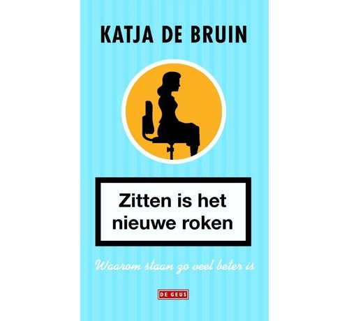 Zitten is het nieuwe roken