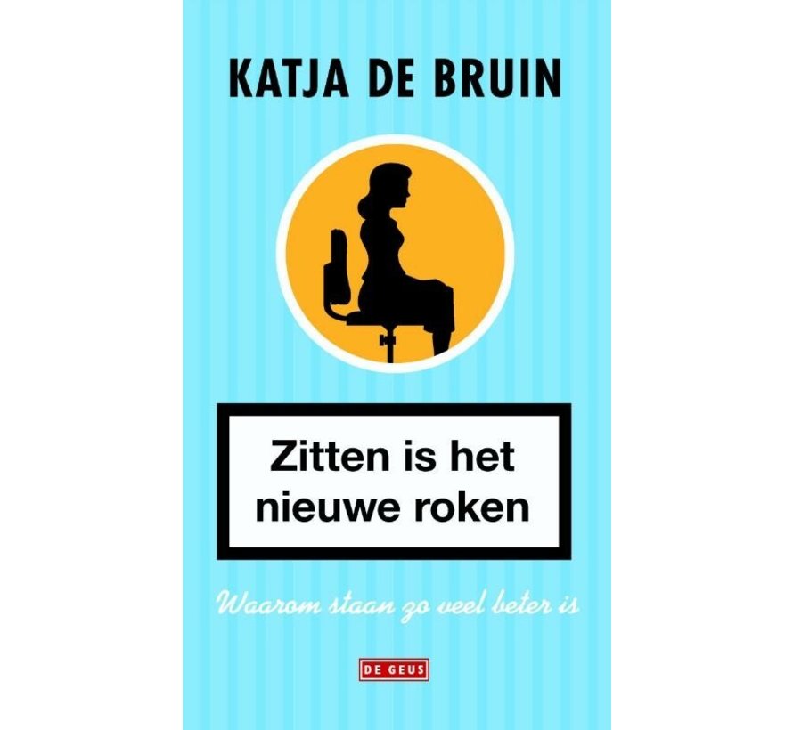 Zitten is het nieuwe roken