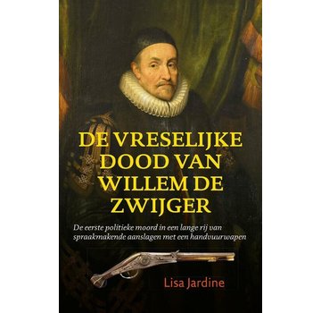 1+1 gratis Keerpunten in de geschiedenis - De vreselijke dood van Willem de Zwijger