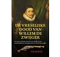 Keerpunten in de geschiedenis - De vreselijke dood van Willem de Zwijger