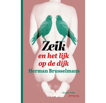 De Zeik-trilogie 3 - Zeik en het lijk op de dijk