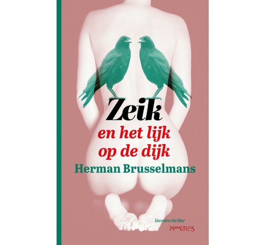 De Zeik-trilogie 3 - Zeik en het lijk op de dijk