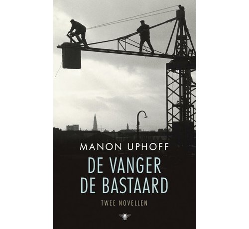 De vanger ; de bastaard