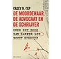 De moordenaar, de advocaat en de schrijver