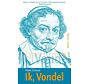 Ik, Vondel
