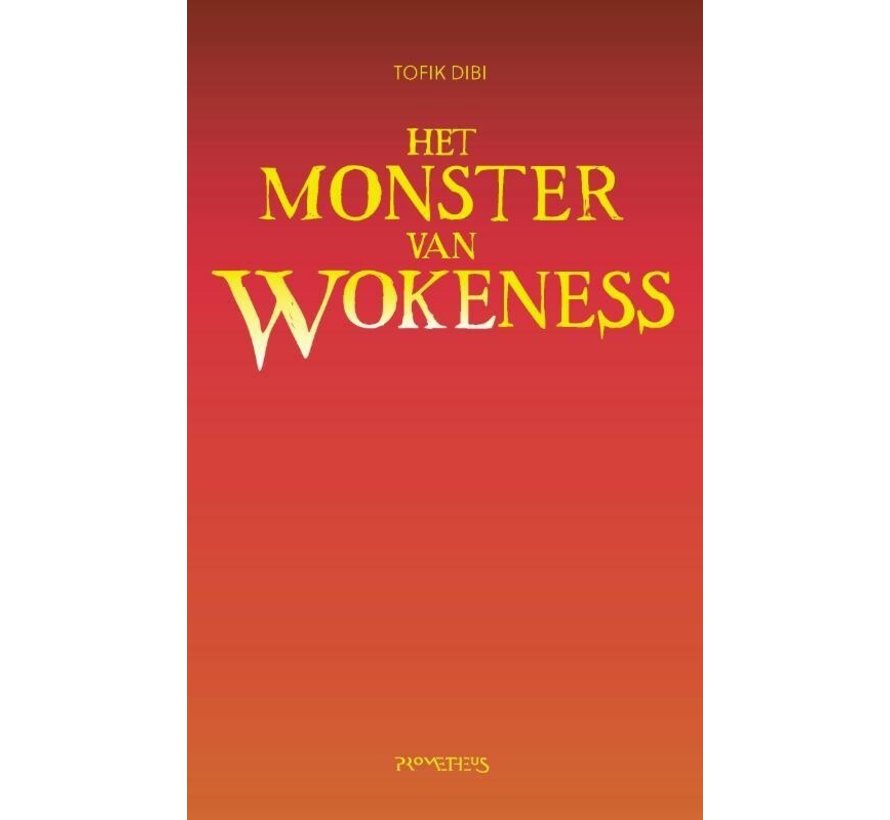 Het monster van Wokeness