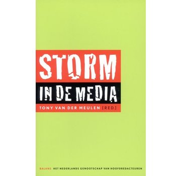 Storm in de media