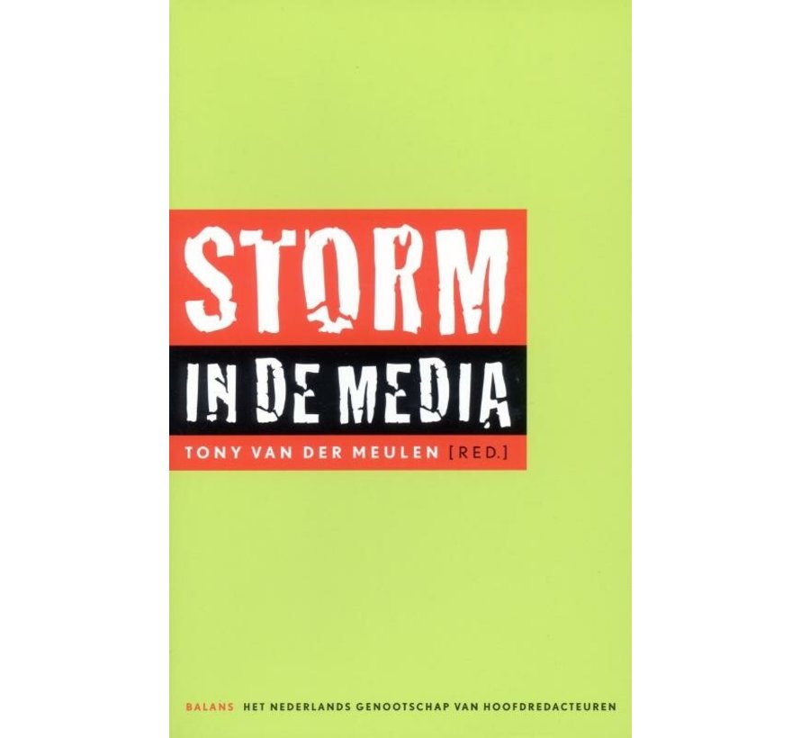 Storm In De Media