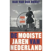 De mooiste jaren van Nederland, 1950-2000