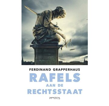 Rafels aan de rechtsstaat