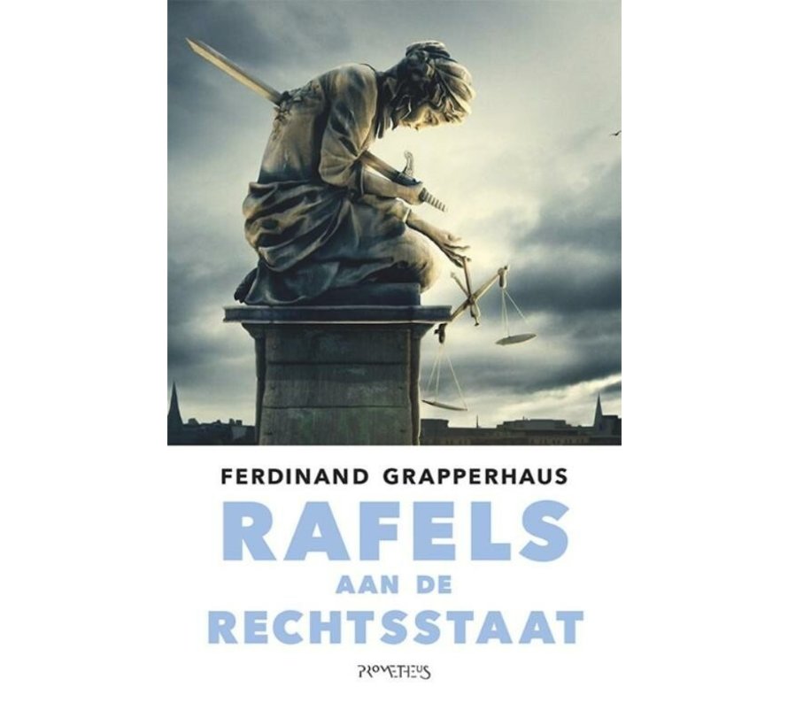 Rafels aan de rechtsstaat