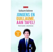 Jongens en Guillaume, aan tafel!