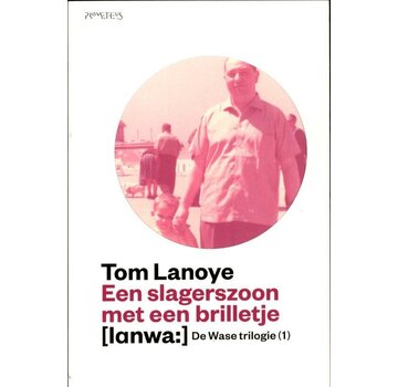 De Wase trilogie 1 - Een slagerszoon met een brilletje