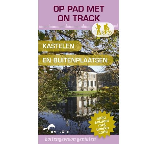 On Track - Op pad met On Track kastelen en buitenplaatsen