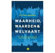 Waarheid, waarden & welvaart