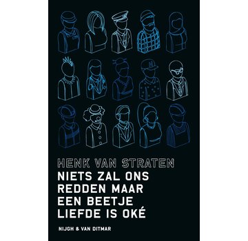 Niets zal ons redden maar een beetje liefde is oké