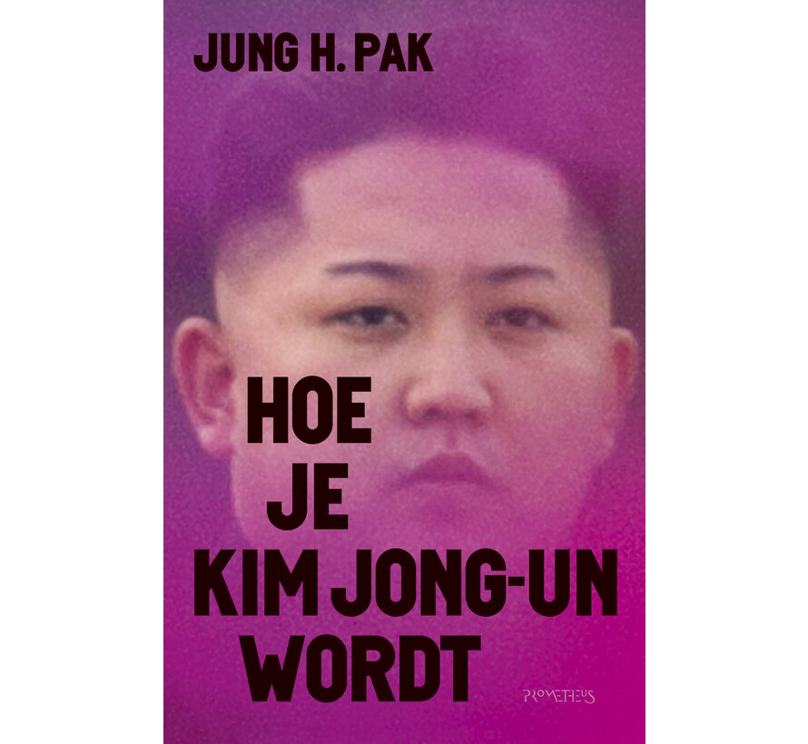 Hoe je Kim Jong-un wordt