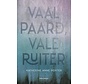 Vaal paard, vale ruiter