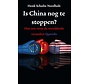 Is China nog te stoppen?