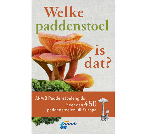 ANWB - Welke paddenstoel is dat?