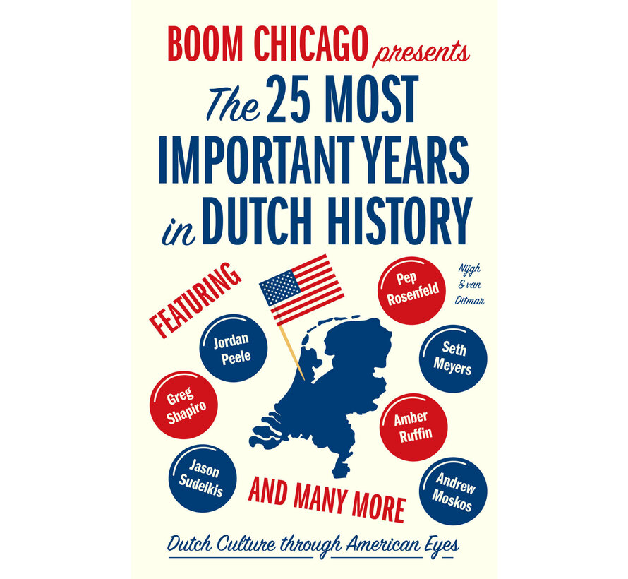 The 25 Most Important Years in Dutch History