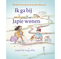 Ik ga bij Japie wonen