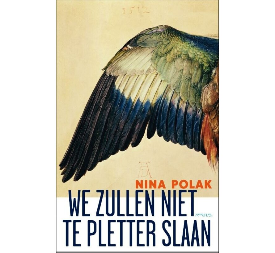 We zullen niet te pletter slaan