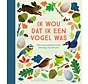 Ik wou dat ik een vogel was