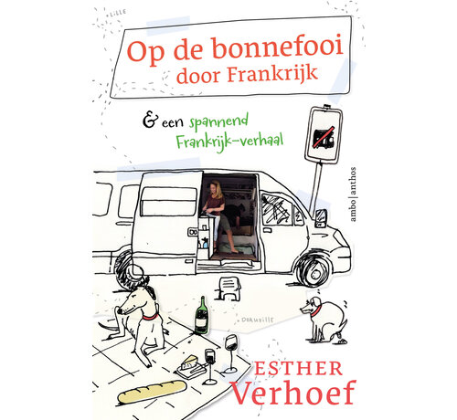 Op de bonnefooi door Frankrijk