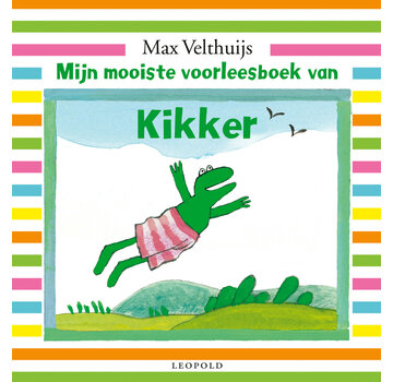 De wereld van Kikker - Mijn mooiste voorleesboek van Kikker