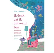 Ik denk dat ik ontvoerd ben en andere gedichten