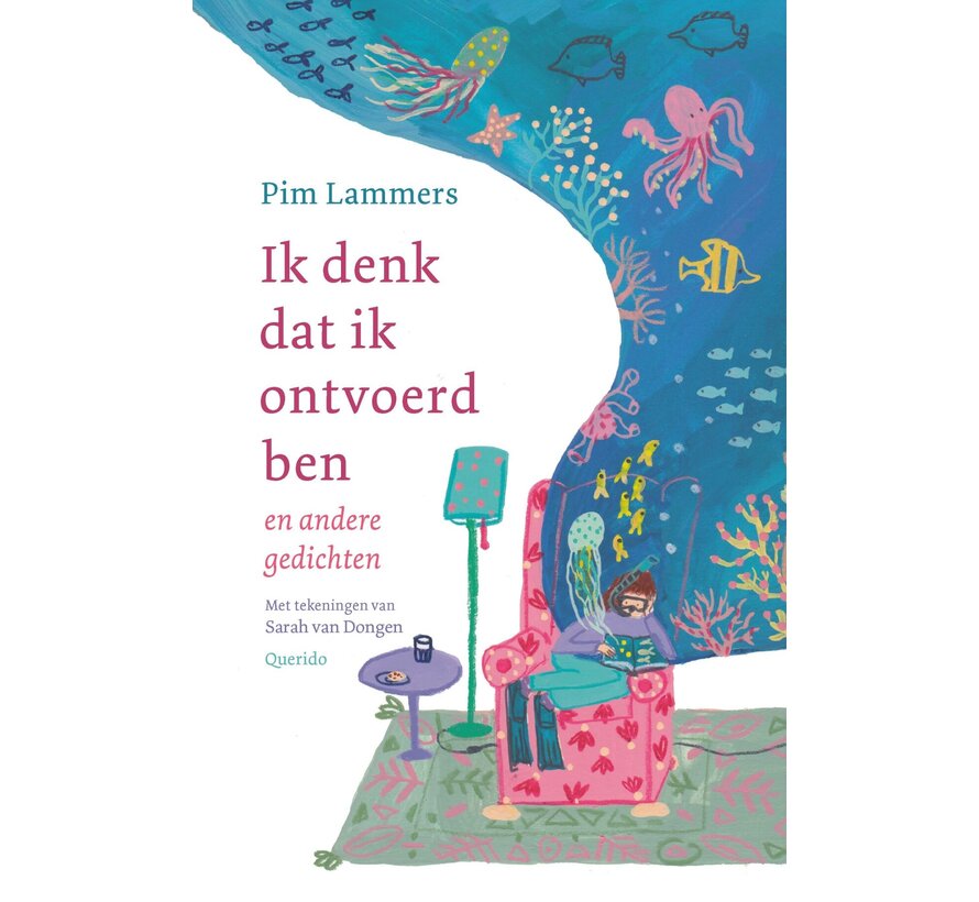 Ik denk dat ik ontvoerd ben en andere gedichten
