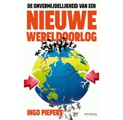 De onvermijdelijkheid van een nieuwe wereldoorlog