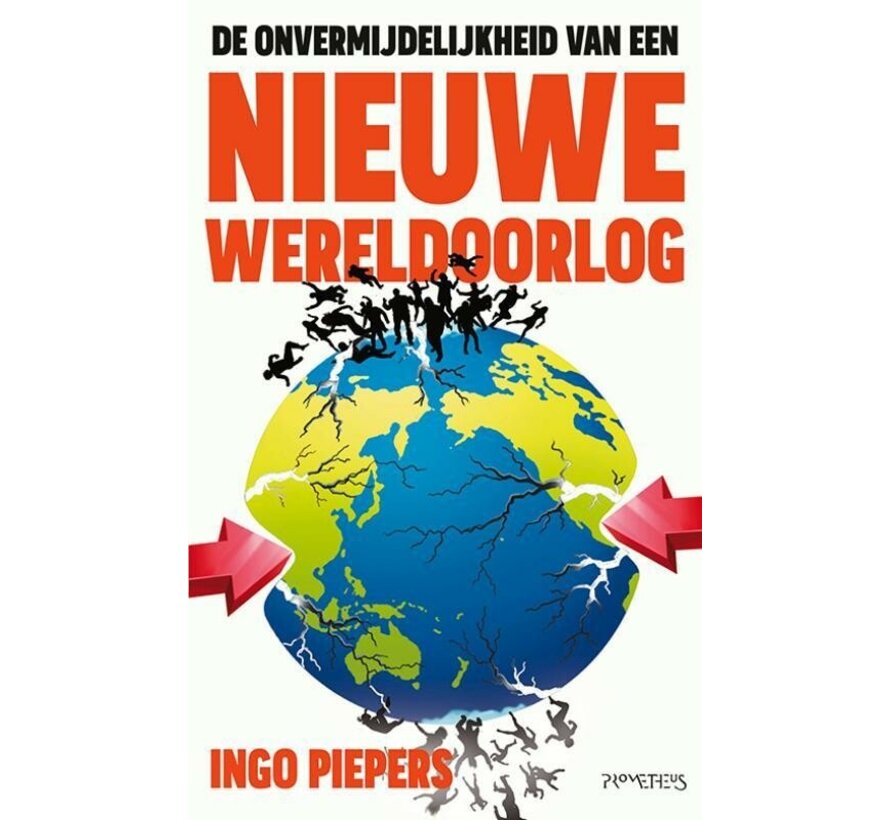 De onvermijdelijkheid van een nieuwe wereldoorlog