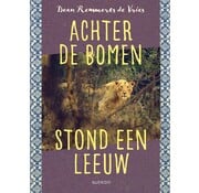 Achter de bomen stond een leeuw