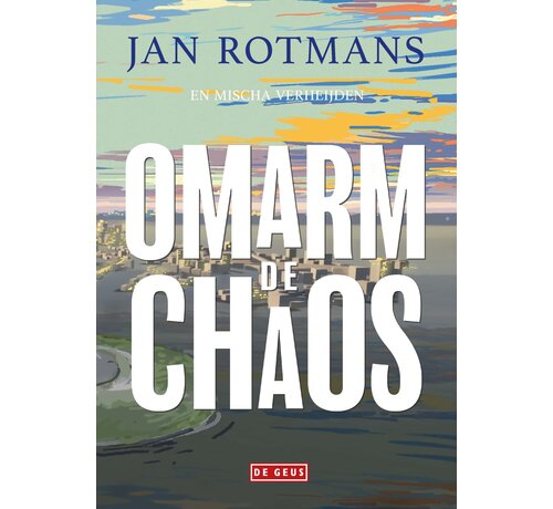 Omarm de chaos
