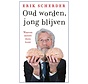 Oud worden, jong blijven