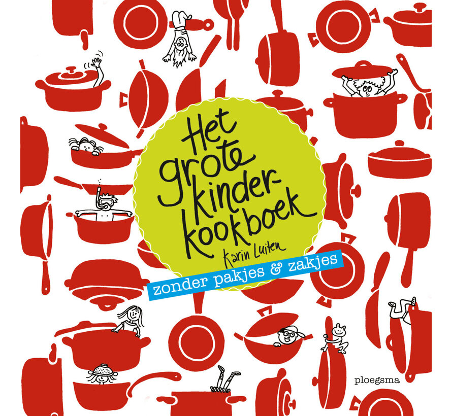 Koken met Karin - Het grote kinderkookboek