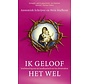 Ik geloof het wel