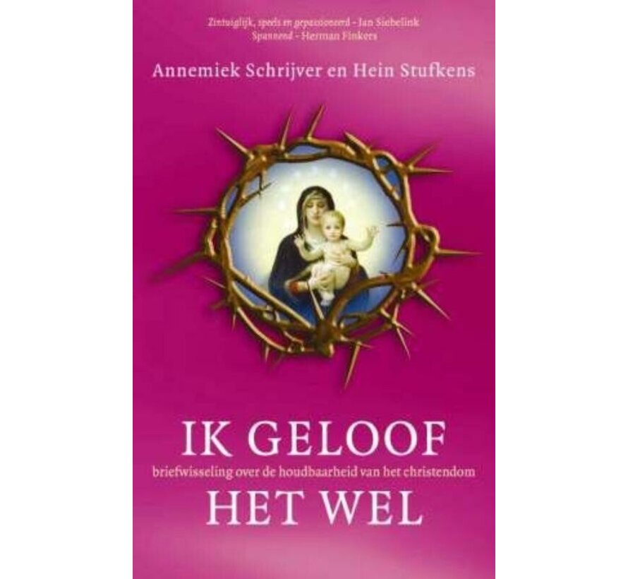 Ik geloof het wel