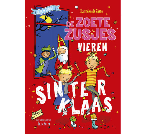 De zoete zusjes - De zoete zusjes vieren Sinterklaas