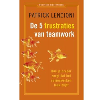 Business bibliotheek - De vijf frustraties van teamwork