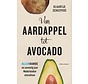 Van aardappel tot avocado
