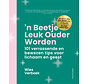 'n Beetje leuk ouder worden