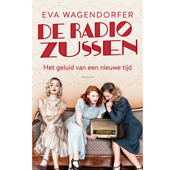 1+1 gratis De radiozussen 1 - Het geluid van een nieuwe tijd