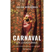 Carnaval, een levensverhaal