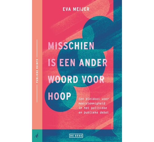 Misschien is een ander woord voor hoop